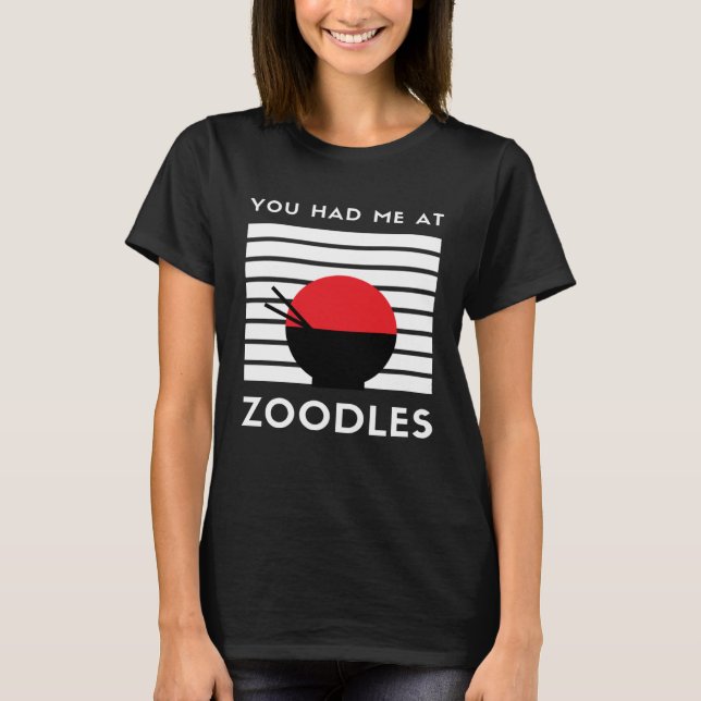 Du hade mig i Zoodles Keto Foodie T Shirt (Framsida)