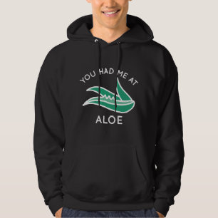Du hade mig på Aloe Hoodie