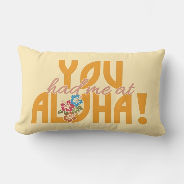 Du hade mig på Aloha! anpassningsbar kudder Lumbarkudde (Framsida)