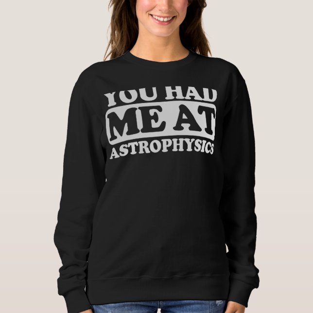 Du hade mig på Astrofysik T Shirt (Framsida)