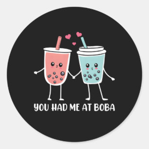 Du hade mig på Boba Bubble Tea Kawaii Bubble Mjölk Runt Klistermärke