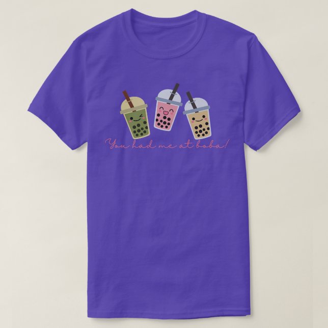 Du hade mig på boba, söt bubbelte, kawaii, te l t shirt (Design framsida)