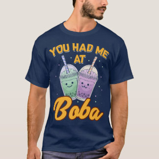 Du hade mig på Boba Tea Älskare som drack Tea Kopp T Shirt