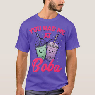 Du hade mig på Boba Tea Älskare som drack Tea Kopp T Shirt