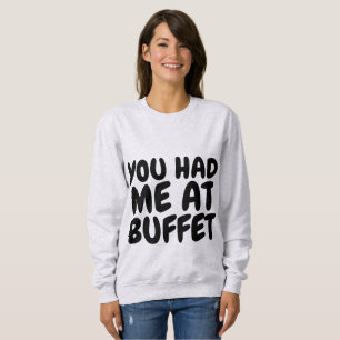 DU HADE MIG PÅ BUFFET T-shirts