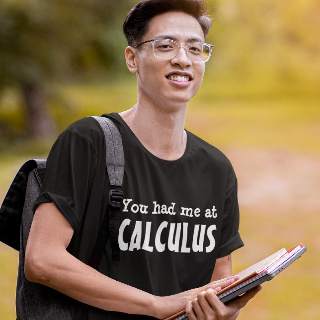 Du hade mig på CALCULUS T Shirt (Skapare uppladdad)