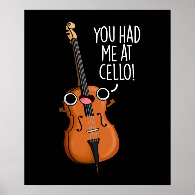 Du hade mig på Cello Funny Music Pun Mörk BG Poster (Framsidan)