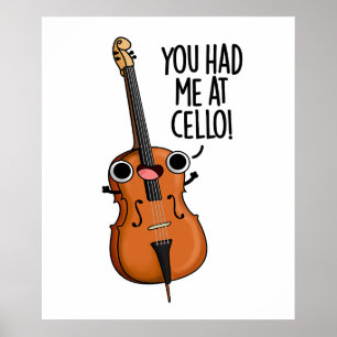 Du hade mig på Cello Funny Music Pun Poster
