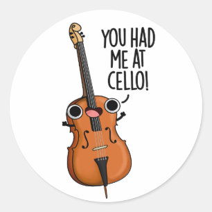 Du hade mig på Cello Funny Music Pun Runt Klistermärke