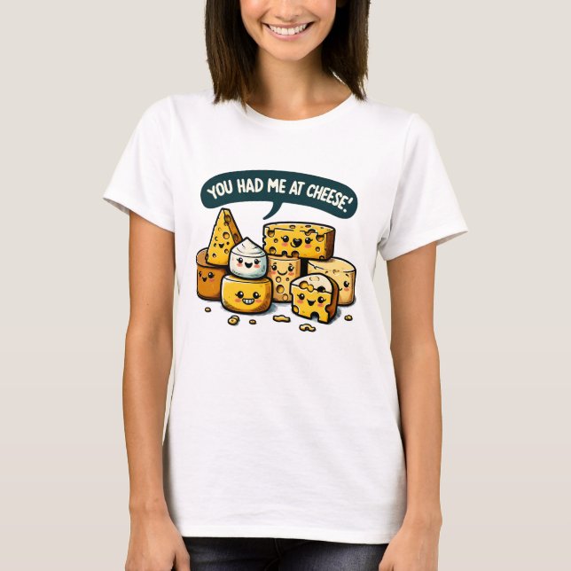 Du hade mig på Cheese T Shirt (Framsida)