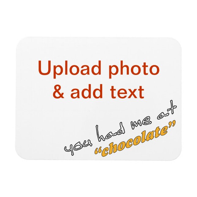 Du hade mig på "choklad" - DIY-kylmagnet Magnet (Horisontell)