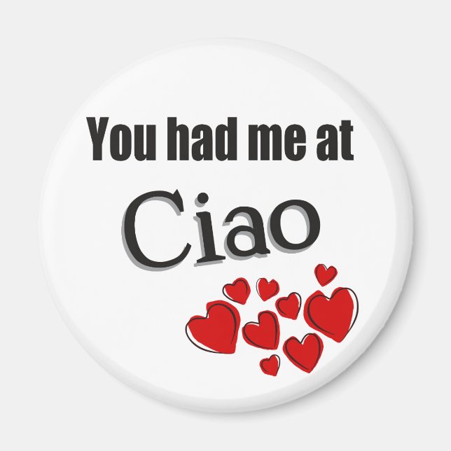 Du hade mig på Ciao Italienska Hejen Magnet (Framsidan)