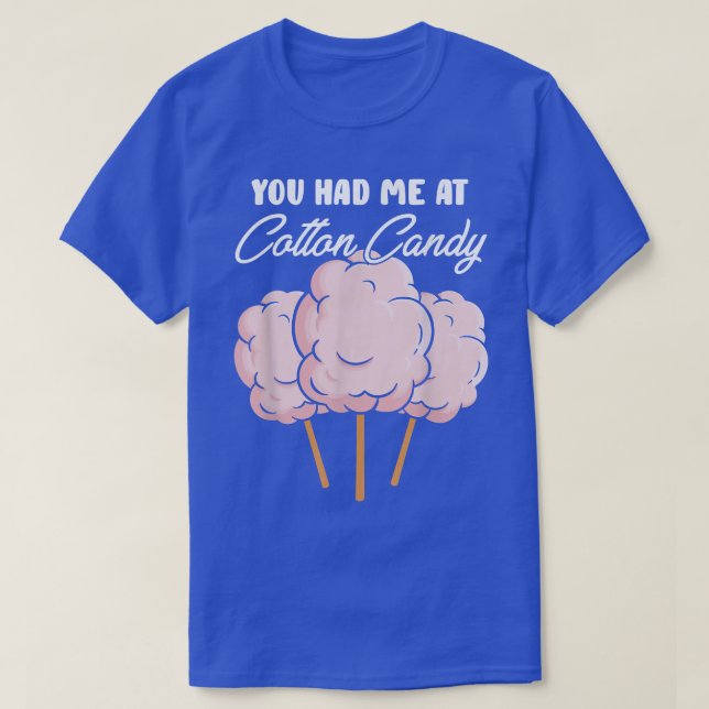 Du hade mig på Cotton Sugary Puffy Desserts C. T Shirt (Design framsida)