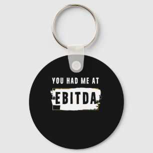 Du hade mig på Ebitda-slynt Costume Gift Nyckelring