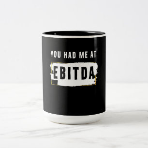 Du hade mig på Ebitda-slynt Costume Gift Två-Tonad Mugg