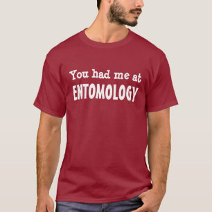 Du hade mig på entomologi tröja
