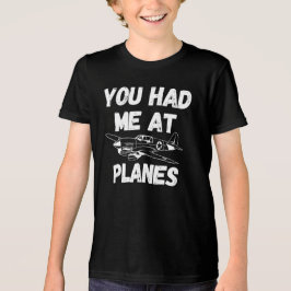 Du hade mig på Flygplan Typografi, luftfart, rolig T Shirt