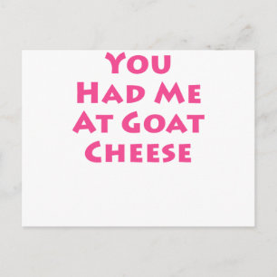 Du hade mig på Goat Cheese Vykort