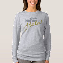 Du hade mig på Hola! skjortor & jackor Tröja