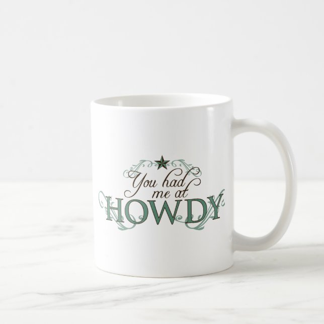 Du hade mig på Howdy Kaffemugg (Höger)
