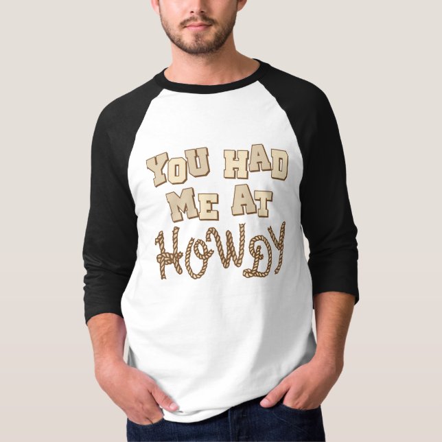 Du hade mig på Howdy Tröja (Framsida)