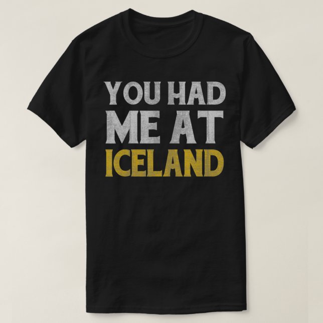 Du hade mig på Islandet T Shirt (Design framsida)