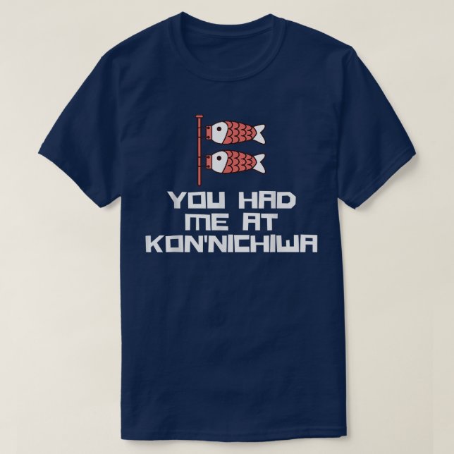 Du hade mig på Konnichiwa Hej Japansk fisk T Shirt (Design framsida)