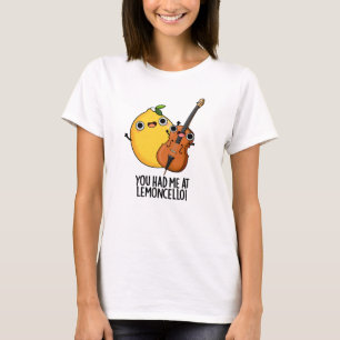 Du hade mig på Lemon-cello Funny Drink Pun T Shirt