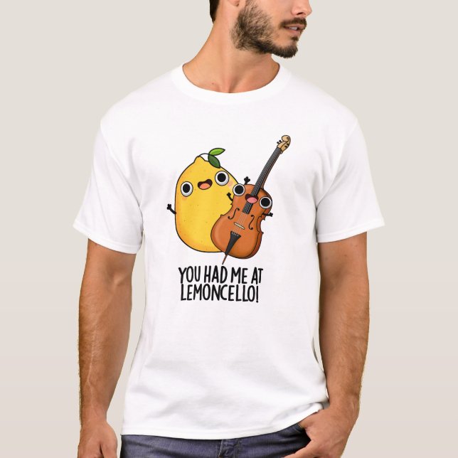 Du hade mig på Lemon-cello Funny Drink Pun T Shirt (Framsida)