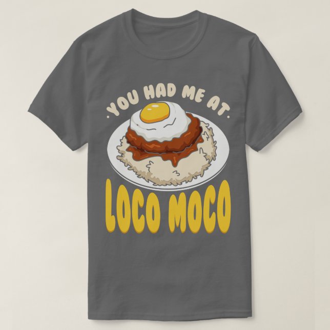 Du hade mig på Loco Moco T Shirt (Design framsida)