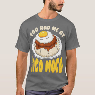 Du hade mig på Loco Moco T Shirt