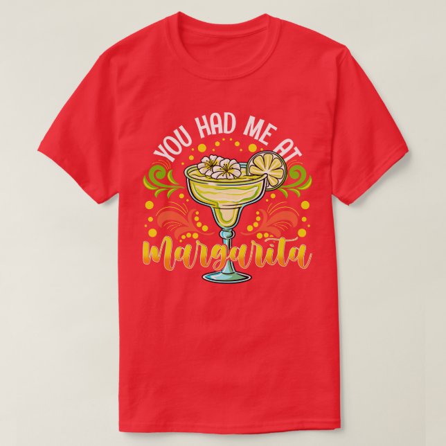 Du hade mig på Margarita T Shirt (Design framsida)