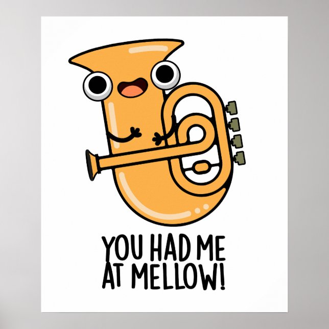 Du hade mig på Mellow Funny Tuba Pun Poster (Framsidan)