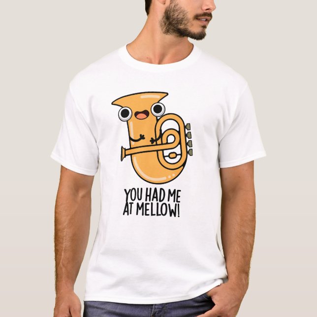 Du hade mig på Mellow Funny Tuba Pun T Shirt (Framsida)