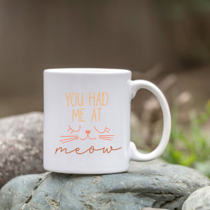Du hade mig på Meow, Cute Cat Lover. Kaffemugg