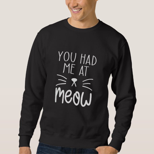 Du hade mig på Meow-nuny Cat Memes-idéer Lång Ärmad Tröja (Framsida)