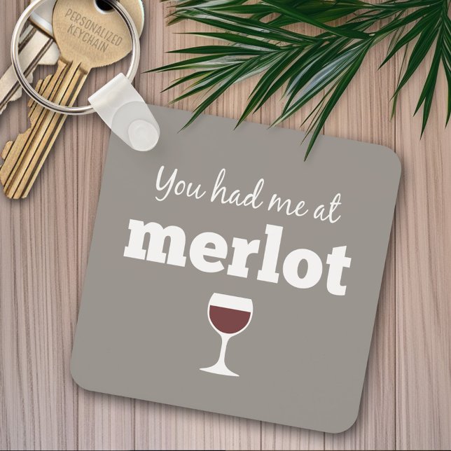 Du hade mig på Merlot Nyckelring (Funny wine keychain)