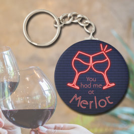 Du hade mig på Merlot Nyckelring