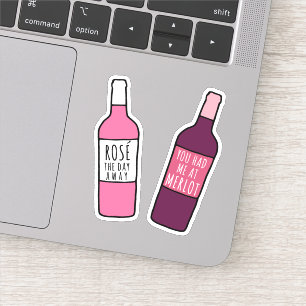Du hade mig på Merlot / Rosé på dagen Klistermärken