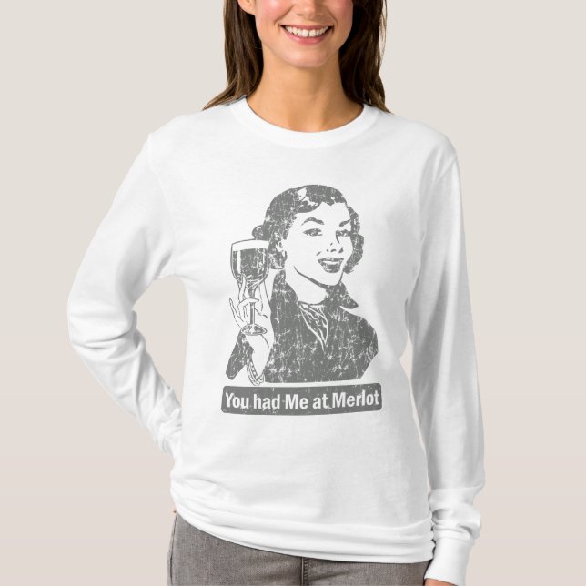 Du hade mig på MerlotT-tröja Tee (Framsida)
