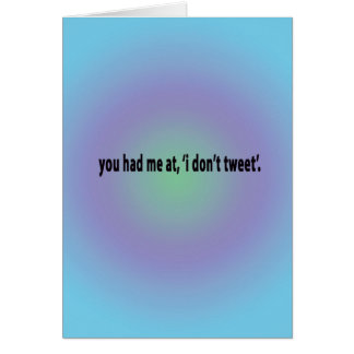 du hade mig på mig tweet inte… hälsningskort