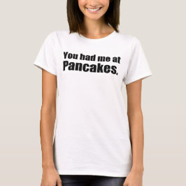 DU HADE MIG PÅ PANCAKES TRÖJA