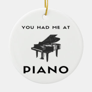 Du hade mig på Piano Grand Piano Player Funny Julgransprydnad Keramik