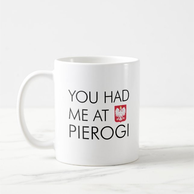 Du hade mig på Pierogi polska Kaffemugg (Vänster)