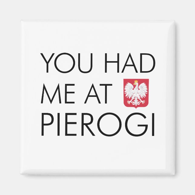 Du hade mig på Pierogi polska Magnet (Framsidan)