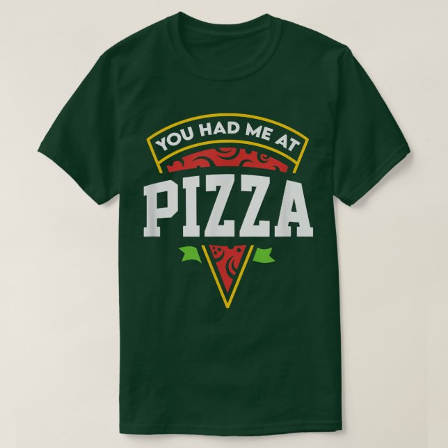 Du hade mig på Pizza 38216191 T Shirt (Design framsida)
