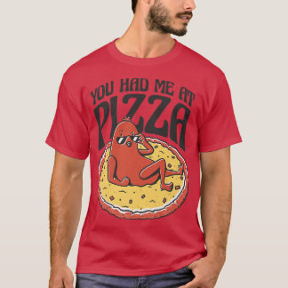 Du hade mig på Pizza Pepperoni Tecknad Funny Food T Shirt