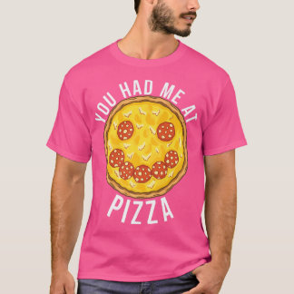 Du hade mig på Pizza Snack Pizzalove Pizza 3819620 T Shirt