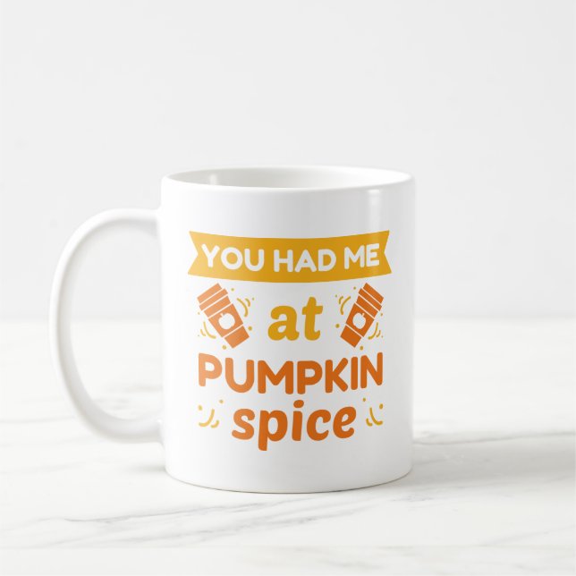 Du hade mig på Pumpkin Spice Kaffemugg (Vänster)
