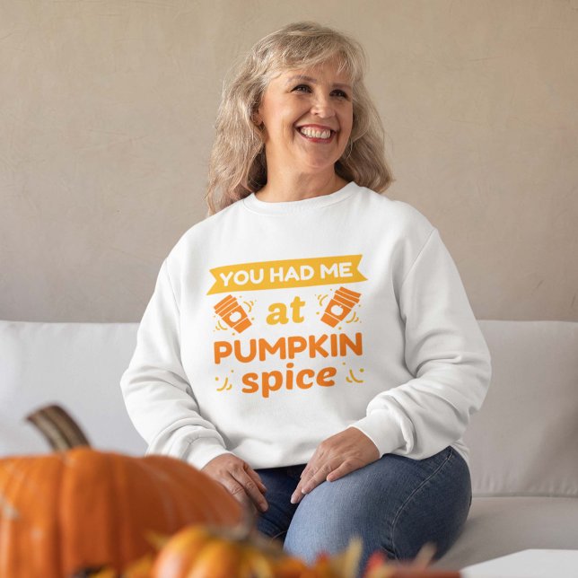 Du hade mig på Pumpkin Spice T Shirt (Skapare uppladdad)